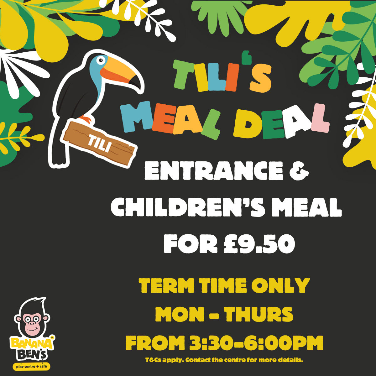 Meal deal is available for £8.00 on Mon - Thurs 15:30 to 18:00 during term time